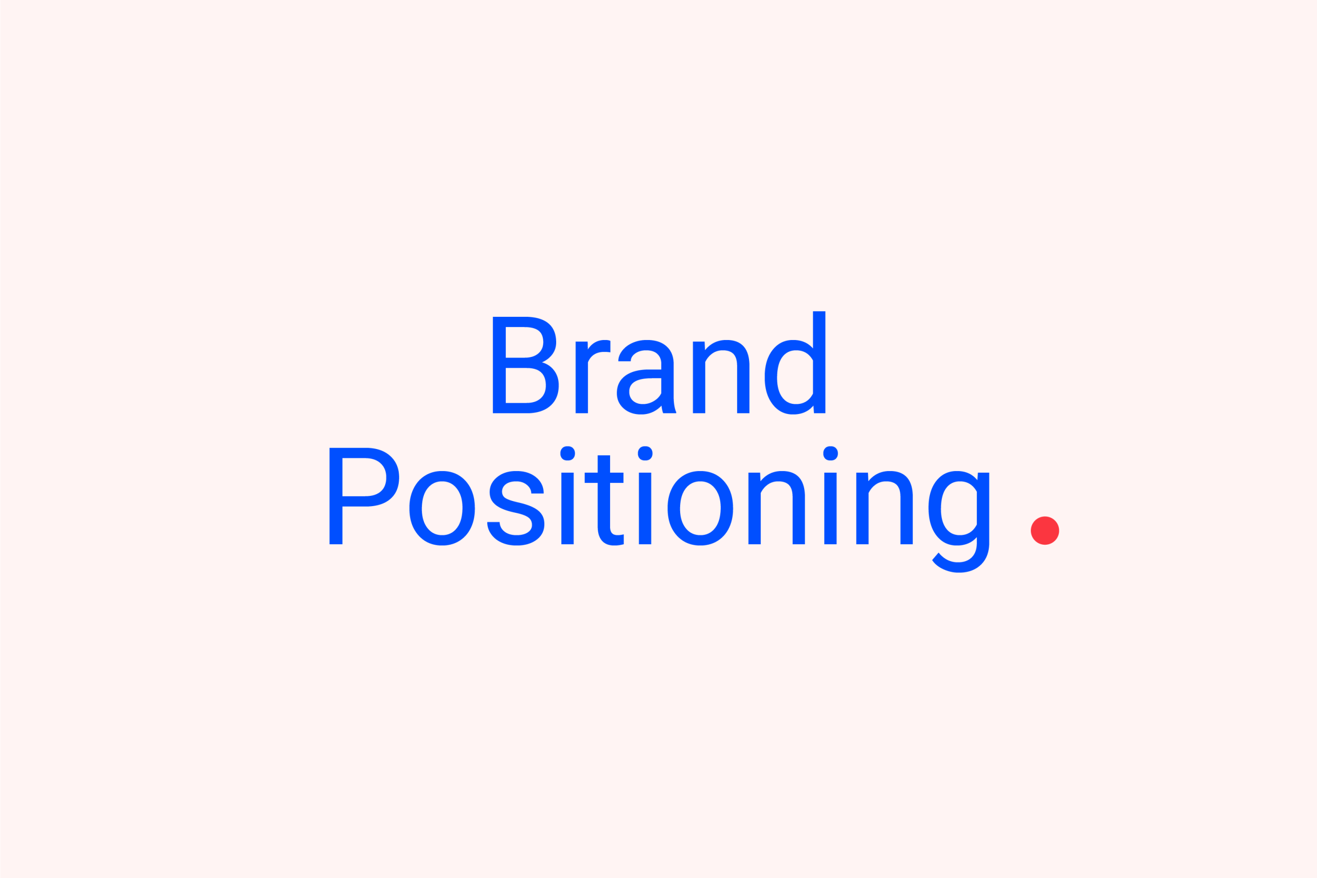 Brand Positioning