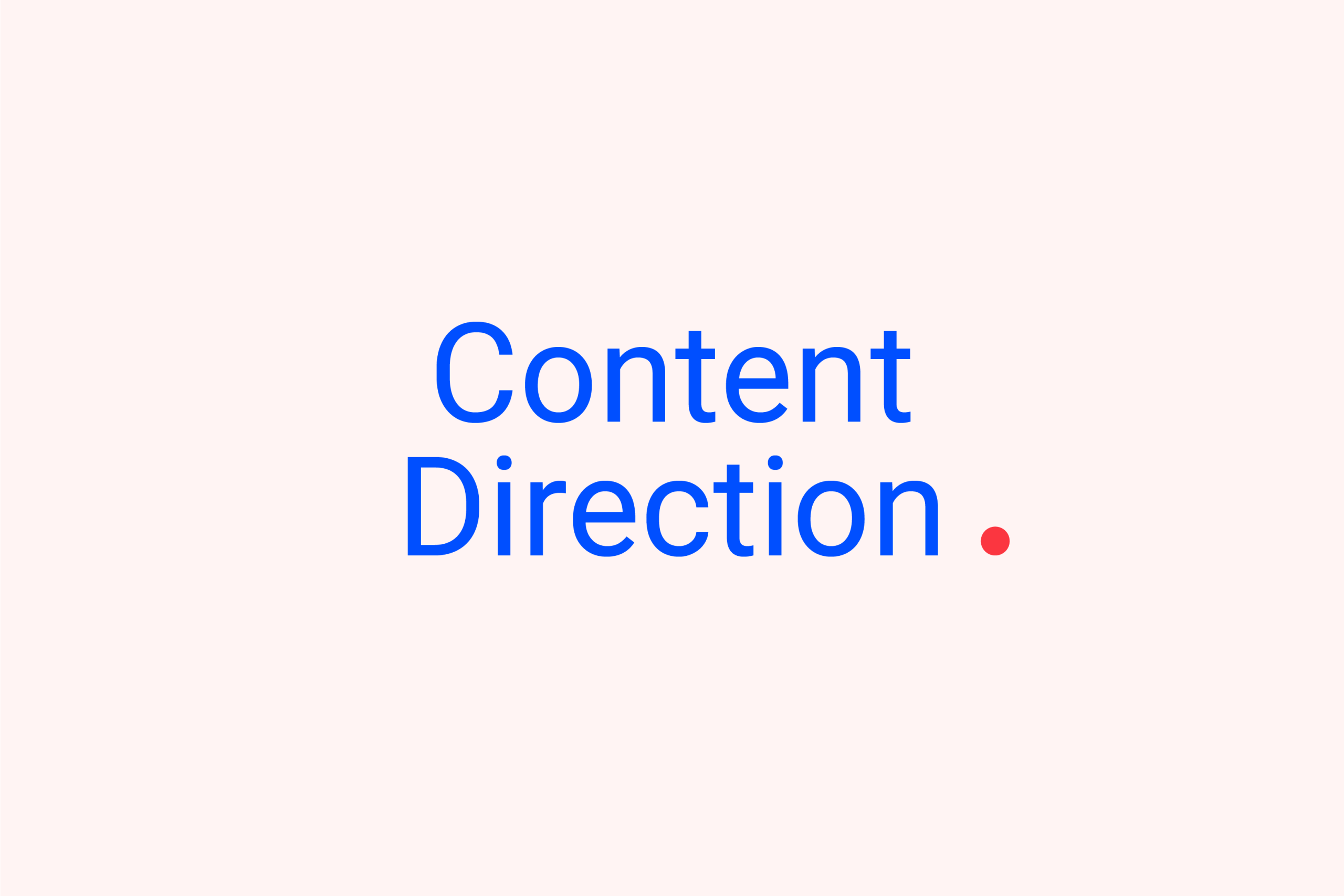 Messaging & Content Direction